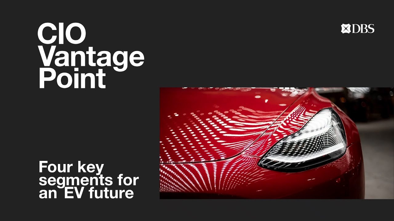 DBS CIO #Vantage Point | An electrifying future with #EVs