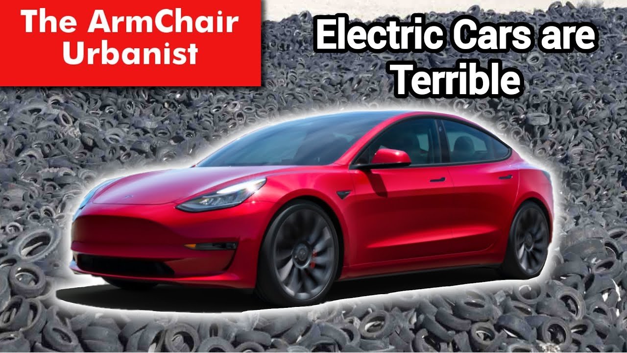 Electric Cars are Not Sustainable and they're Terrible