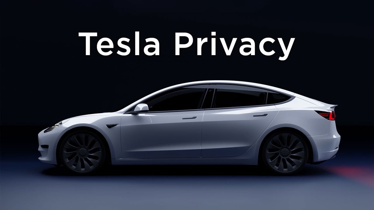 What Happens in Your Tesla, Stays in Your Tesla