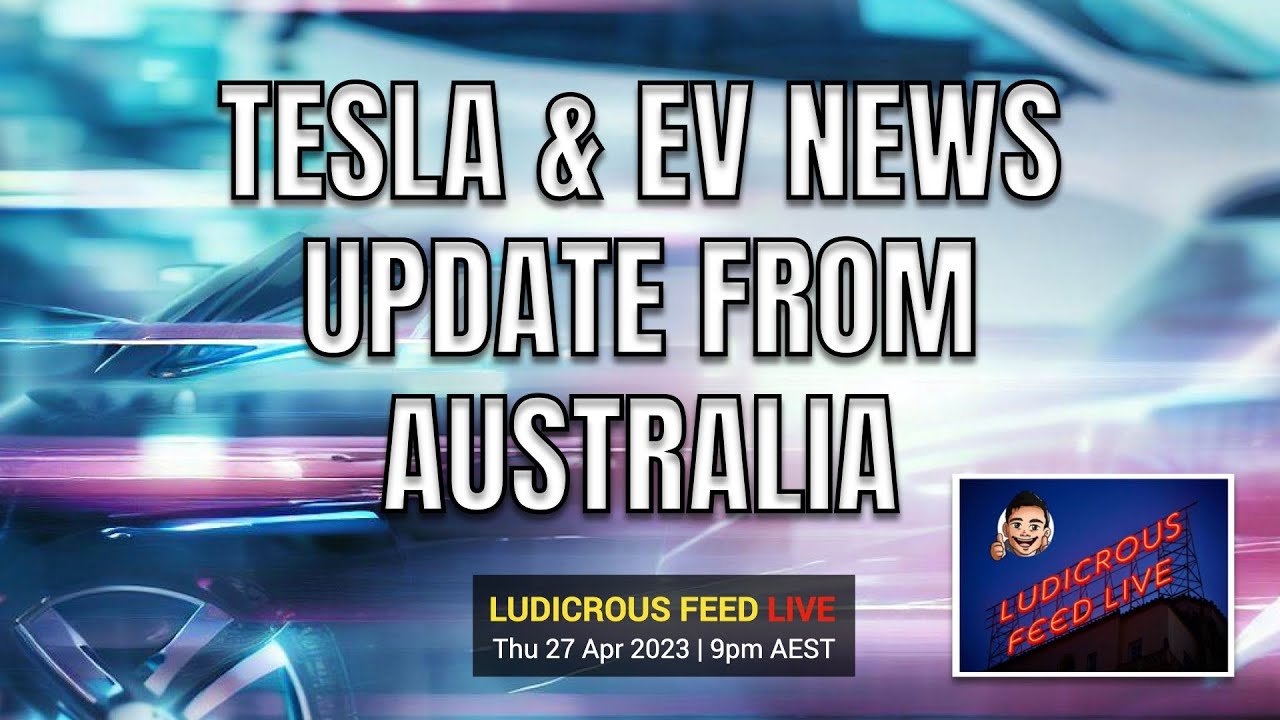 Tesla and Electric Vehicle News update and roundup from Australia