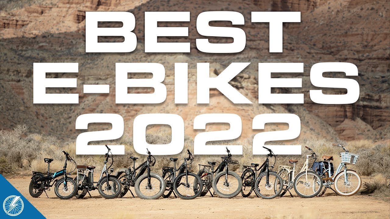 The Best Electric Bikes 2022 | Our Expert's Top 10 List
