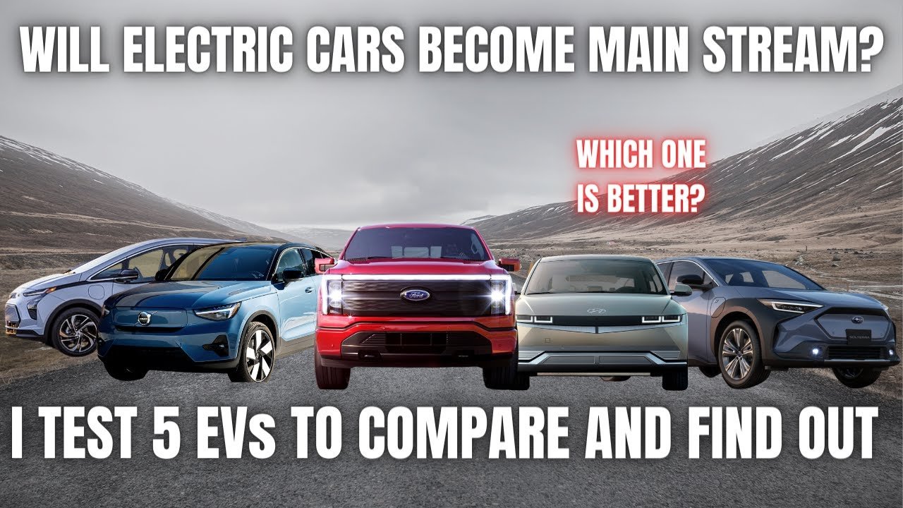 Will Electric Cars Become Main Stream? I Drive 5 EVs to Compare and Find Out.
