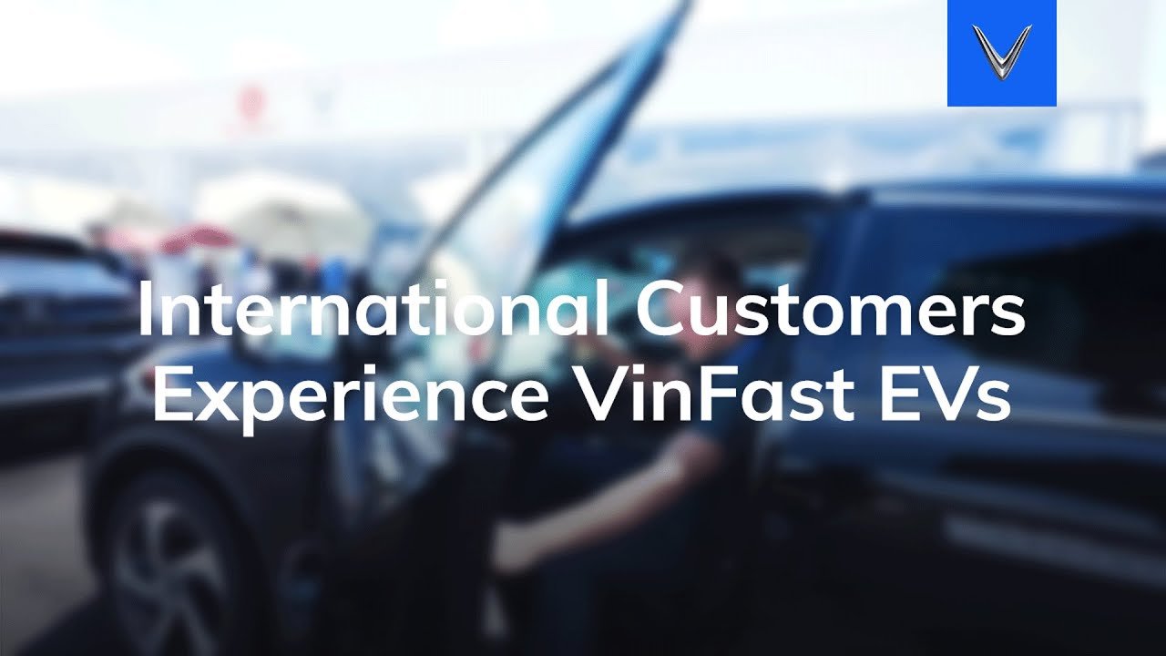 VinFast EVs Amazed International Customers