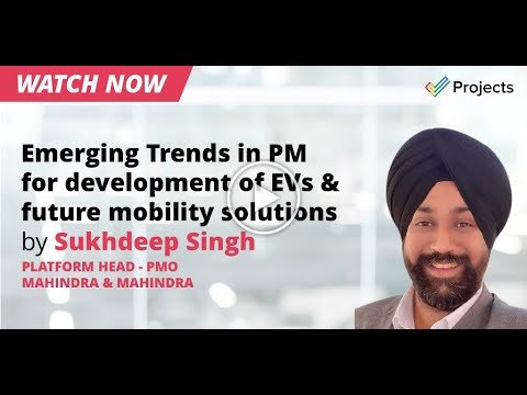 Sukhdeep Singh | Emerging Trends in PM for Development of EVs & Future Mobility Solutions