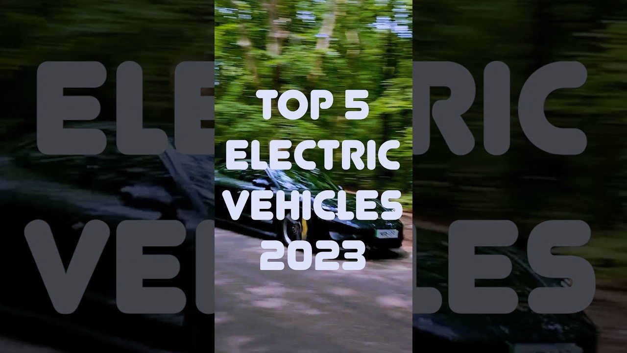 BEST ELECTRIC CARS 2023